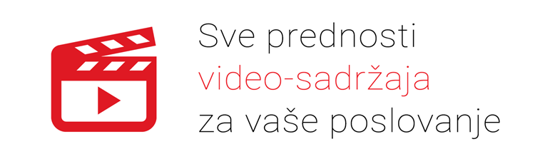 Zašto već danas treba da počnete da kreirate video sadržaj za svoje poslovanje